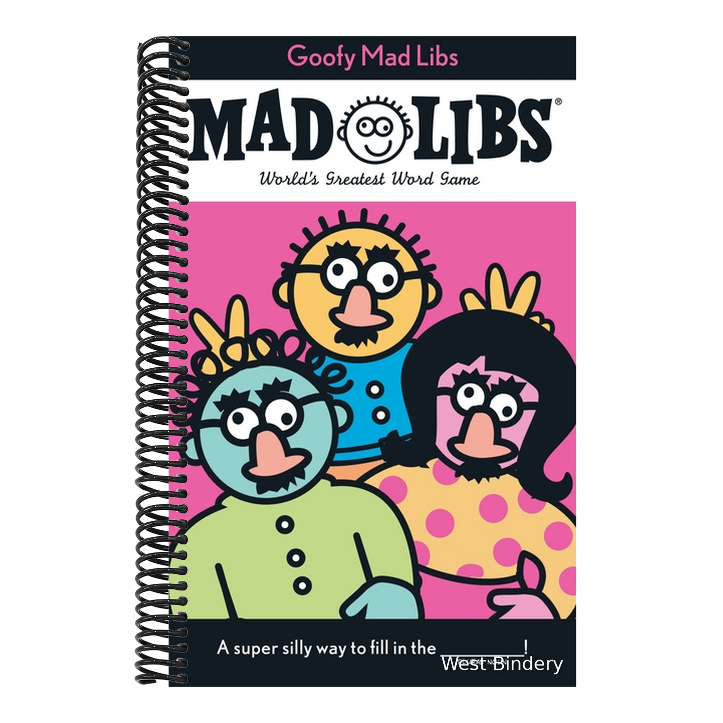 Goofy Mad Libs: World's Greatest Party Game
