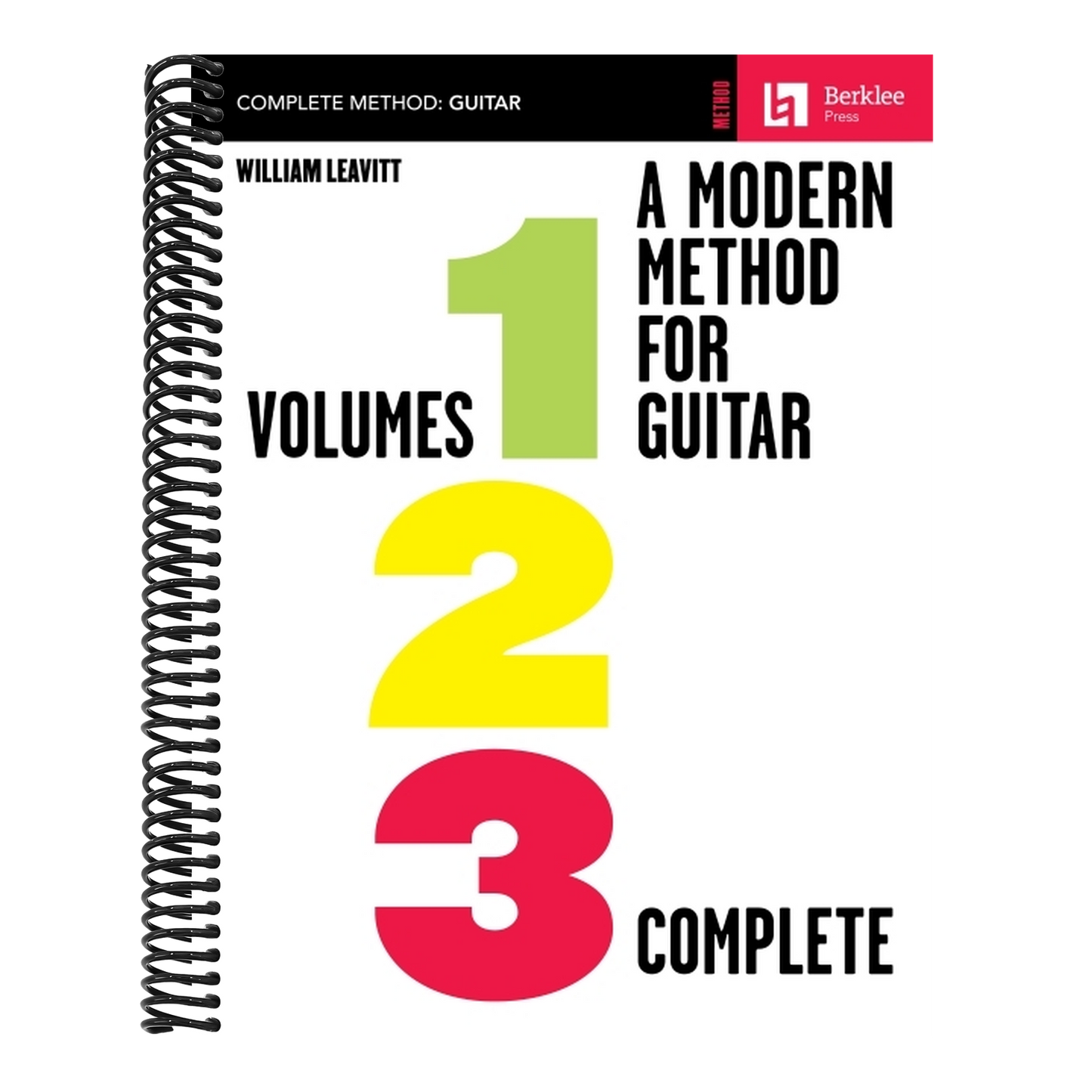 A Modern Method for Guitar - All Three Volumes in One Convenient Collection!