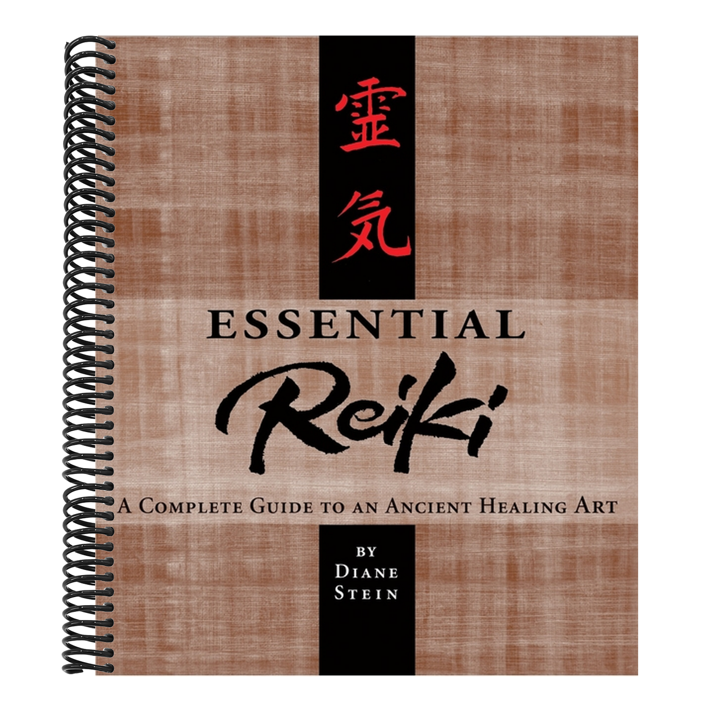Essential Reiki: A Complete Guide to an Ancient Healing Art