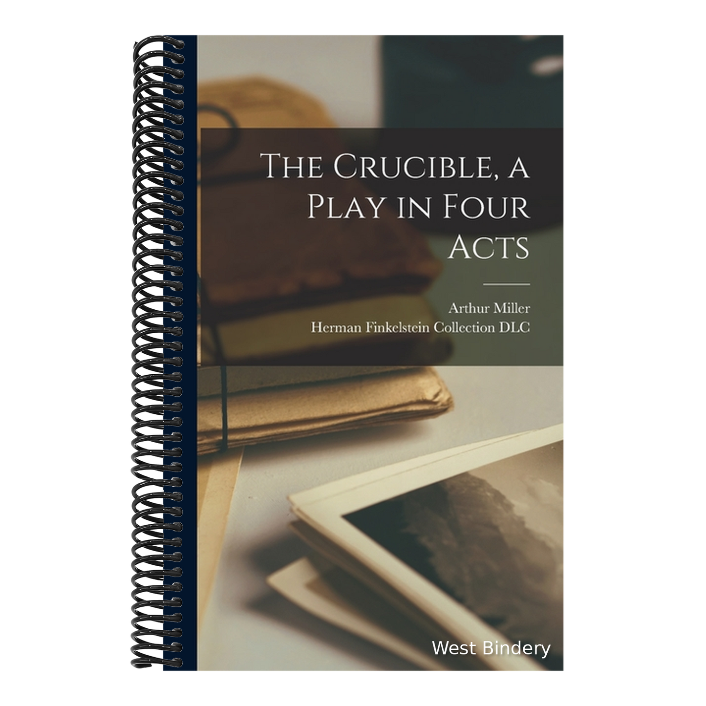 The Crucible, a Play in Four Acts