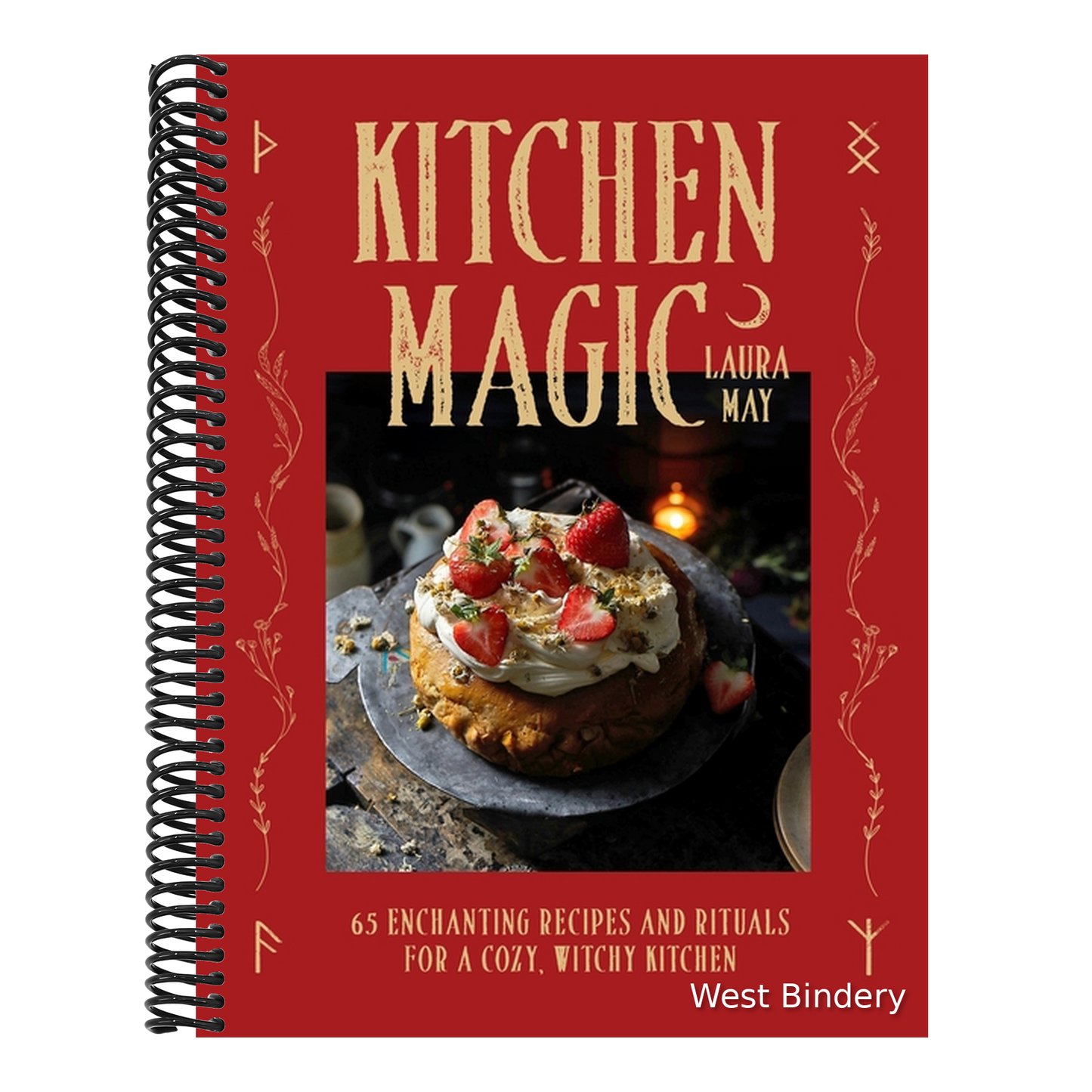 Kitchen Magic: Over 65 Enchanting Recipes and Rituals for a Cozy, Witchy Kitchen
