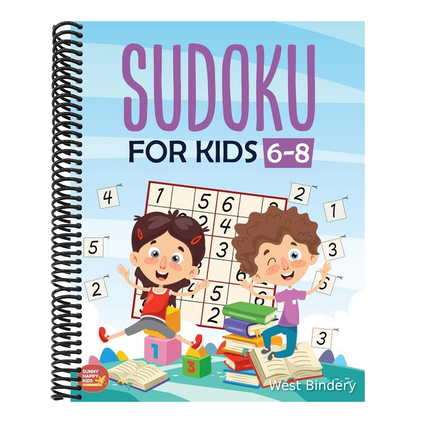 Sudoku For Kids 6-8: More Than 100+ Beginner, Easy and Fun Sudoku Puzzles That Keep Your Kids Busy, Designed Specifically For 6-7-8 year ol