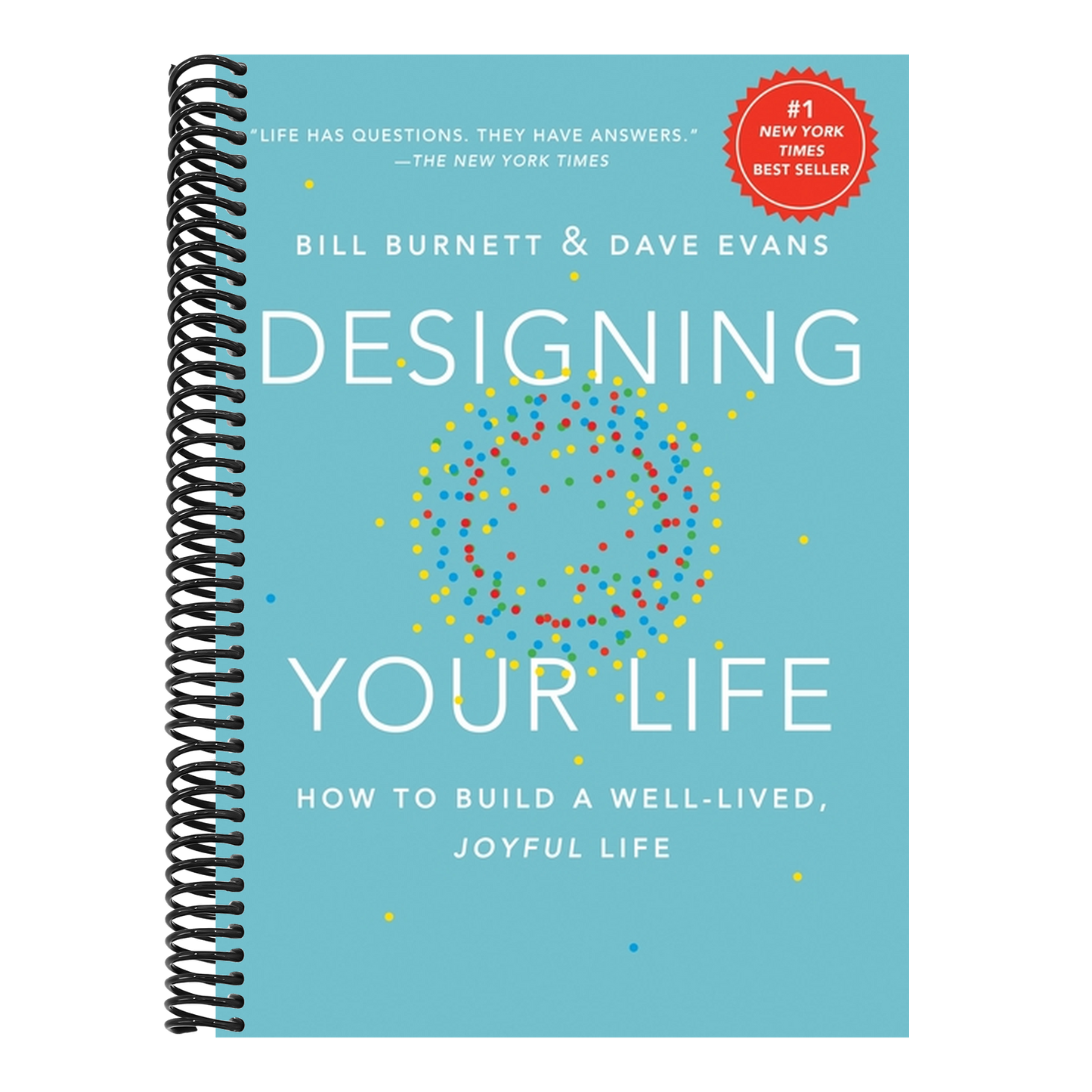 Designing Your Life: How to Build a Well-Lived, Joyful Life