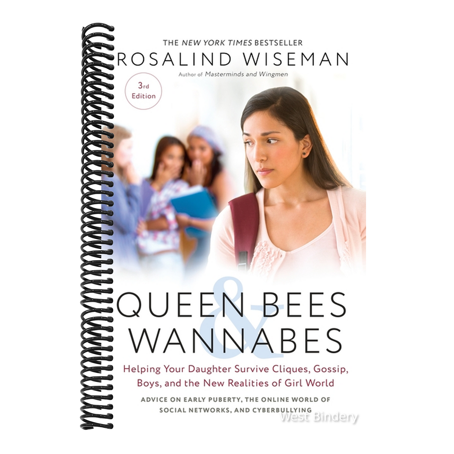 Queen Bees and Wannabes, 3rd Edition: Helping Your Daughter Survive Cliques, Gossip, Boys, and the New Realities of Girl World