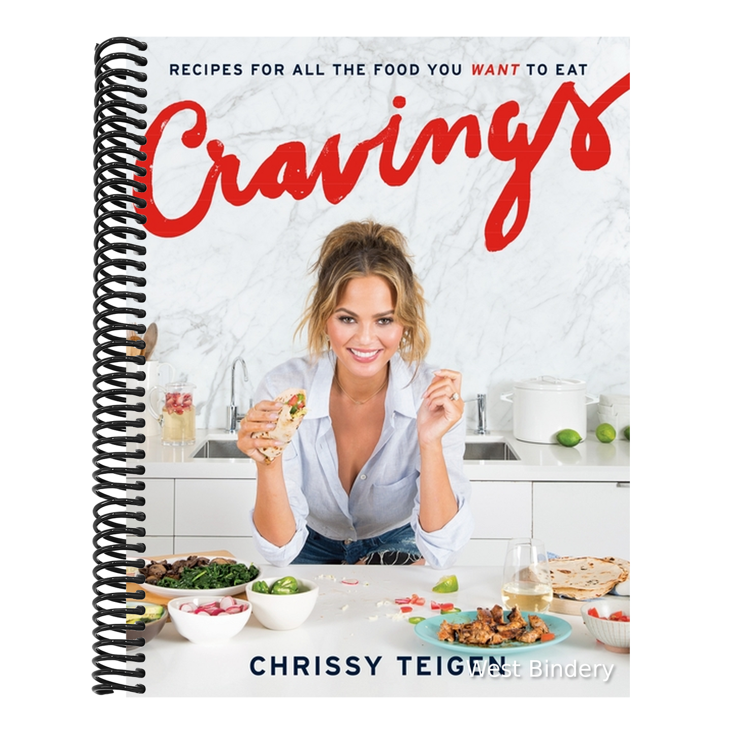 Cravings: Recipes for All the Food You Want to Eat: A Cookbook