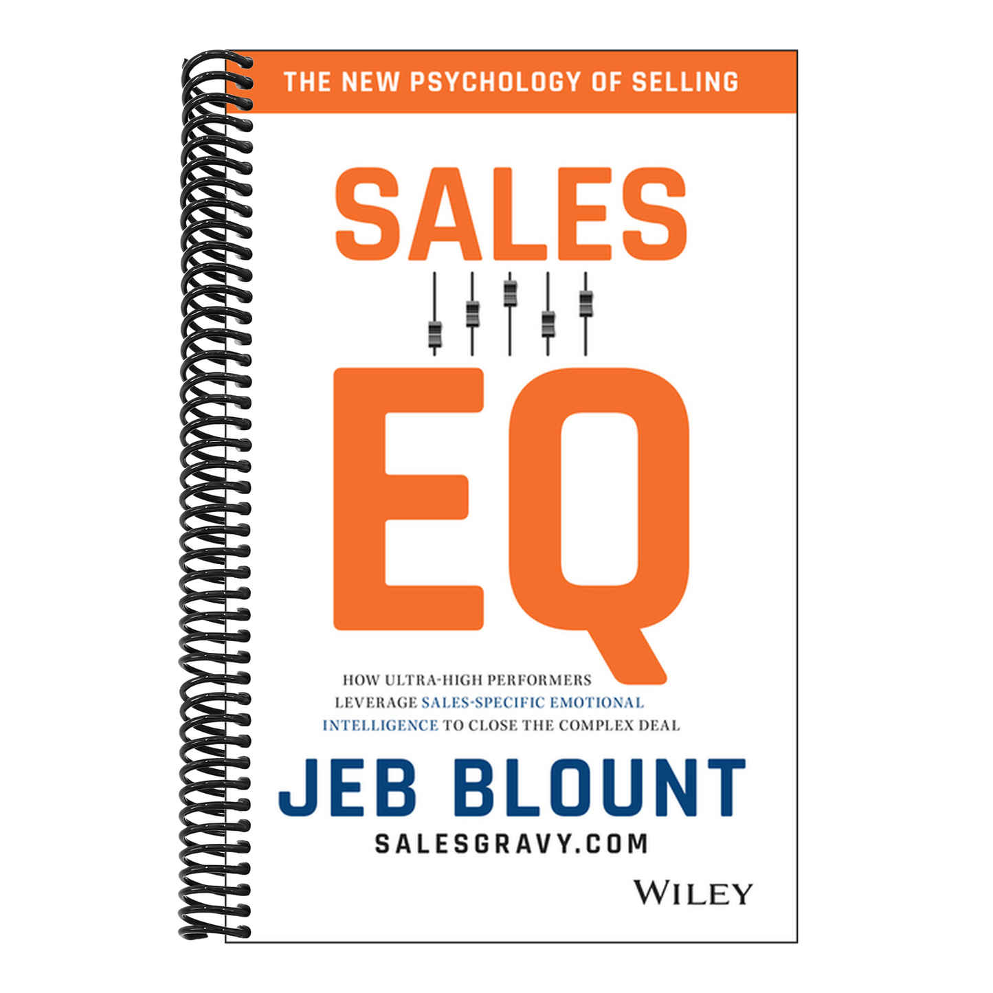 Sales EQ: How Ultra High Performers Leverage Sales-Specific Emotional Intelligence to Close the Complex Deal
