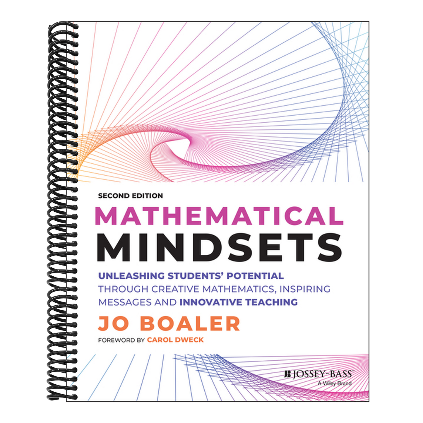 Mathematical Mindsets: Unleashing Students' Potential Through Creative Mathematics, Inspiring Messages and Innovative Teaching