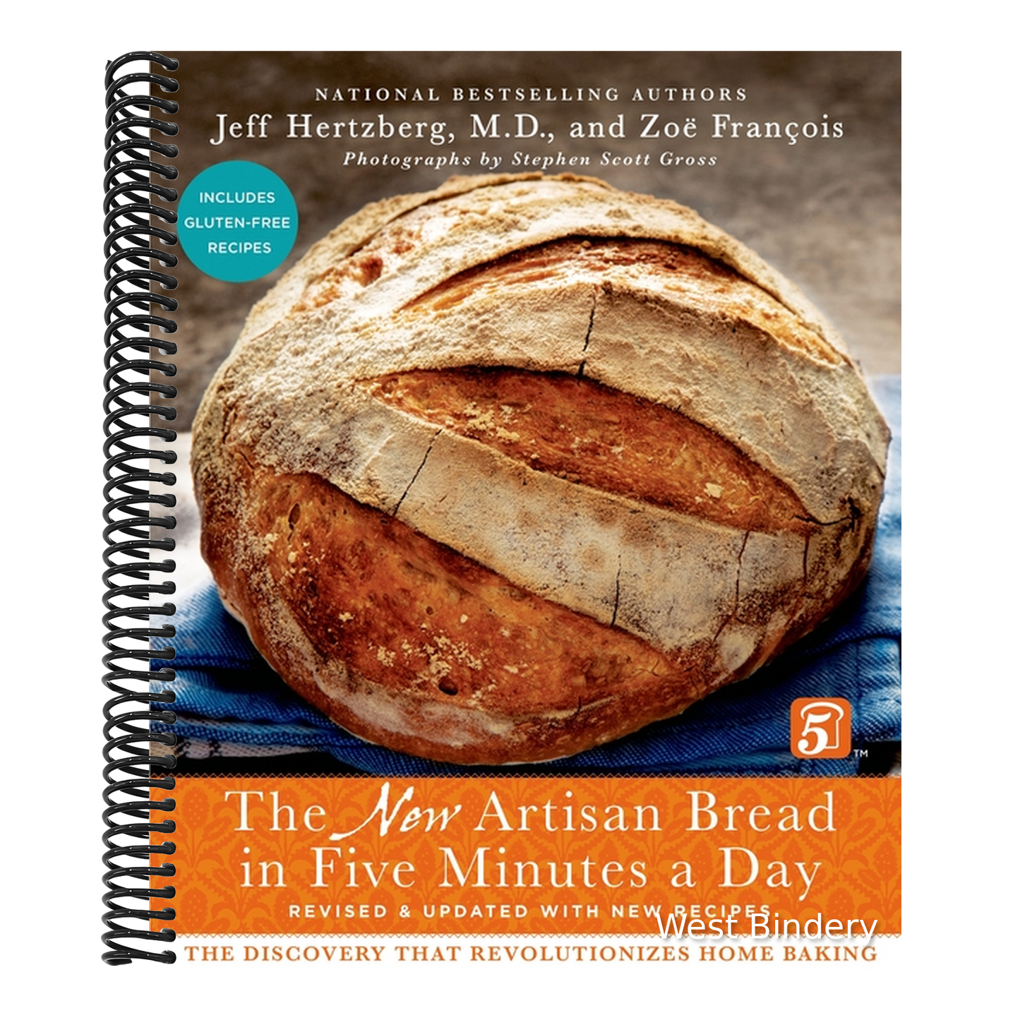 The New Artisan Bread in Five Minutes a Day: The Discovery That Revolutionizes Home Baking (Revised)