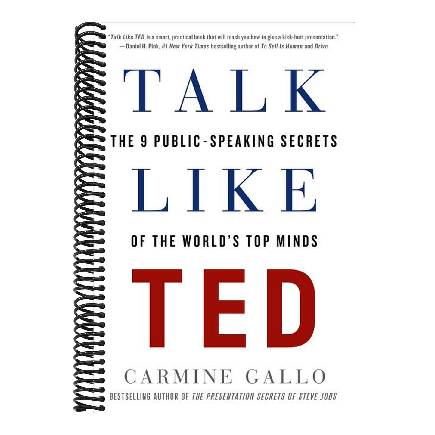 Talk Like Ted: The 9 Public-Speaking Secrets of the World's Top Minds (Spiral Bound)
