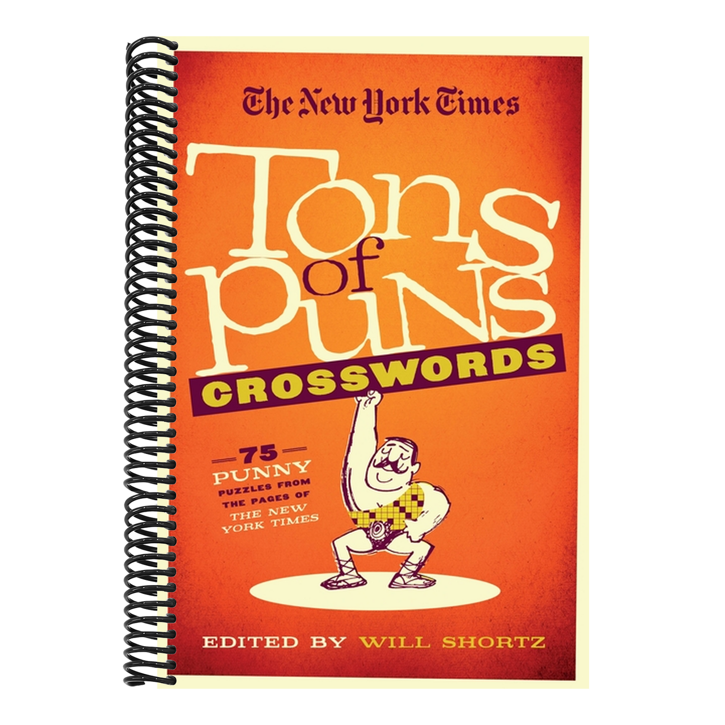 The New York Times Tons of Puns Crosswords: 75 Punny Puzzles from the Pages of the New York Times