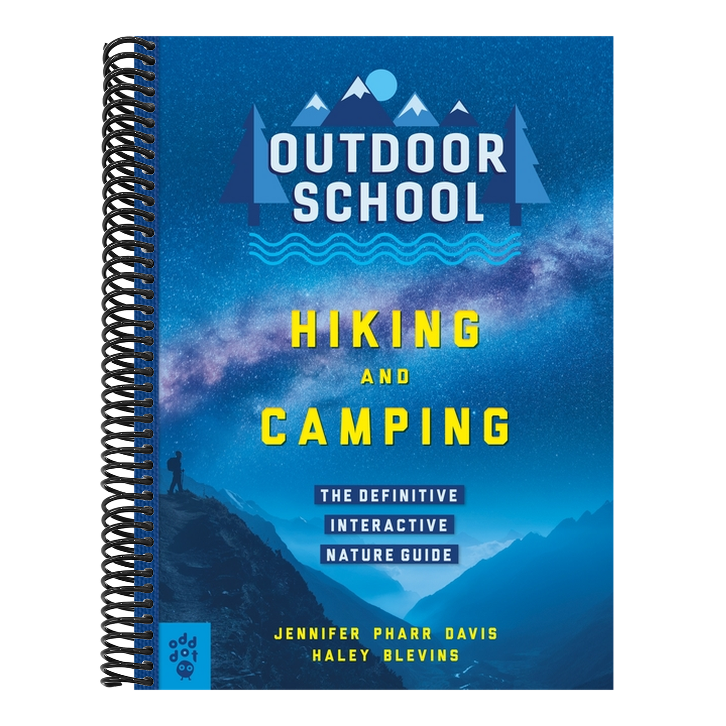 Outdoor School: Hiking and Camping: The Definitive Interactive Nature Guide