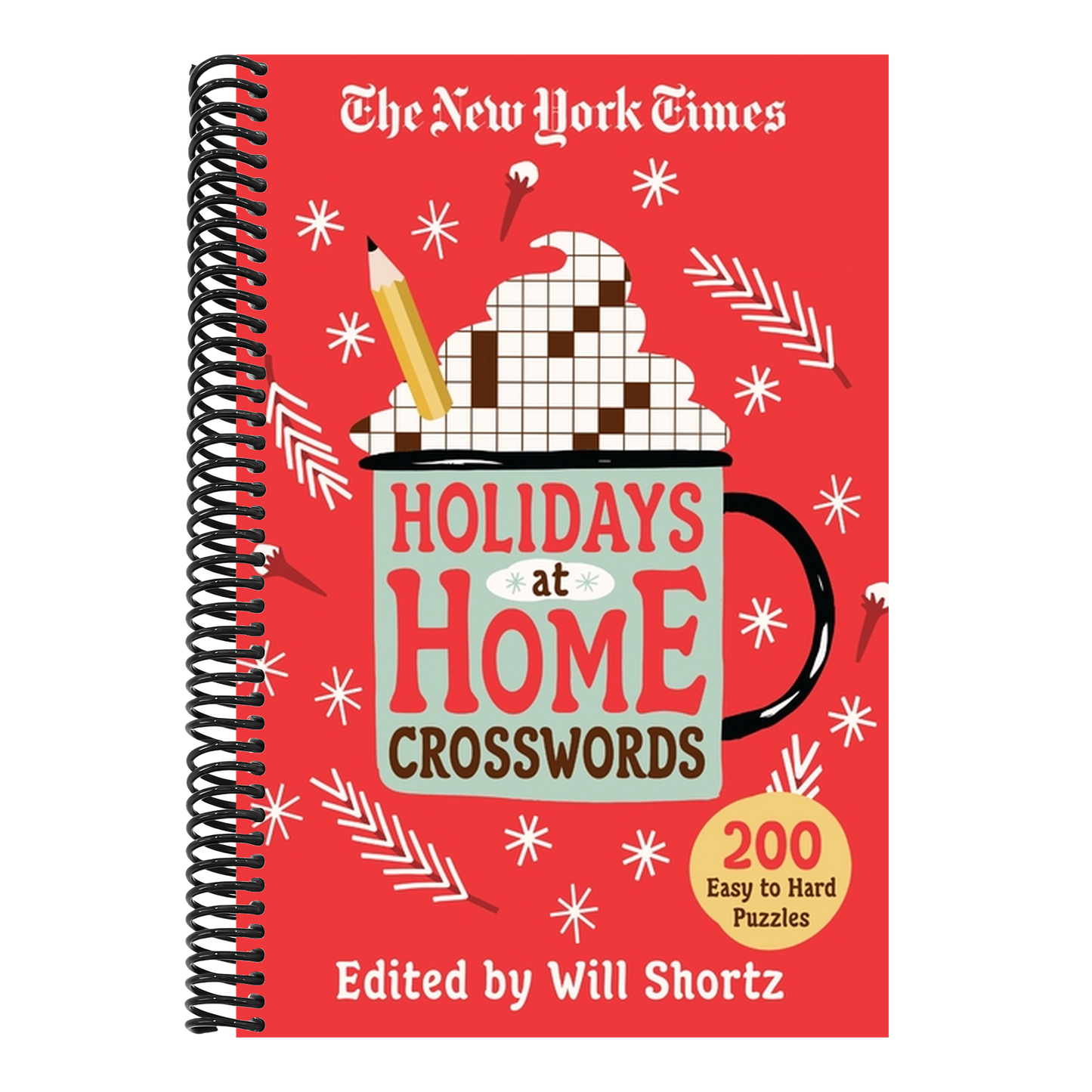 The New York Times Holidays at Home Crosswords: 200 Easy to Hard Puzzles