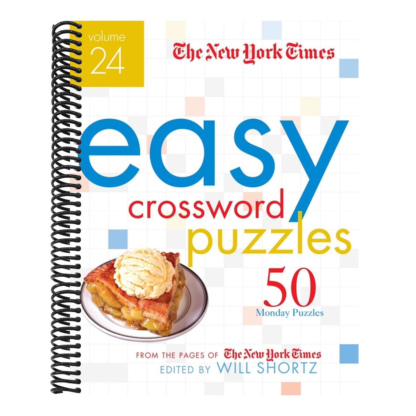 The New York Times Easy Crossword Puzzles Volume 24: 50 Monday Puzzles from the Pages of the New York Times