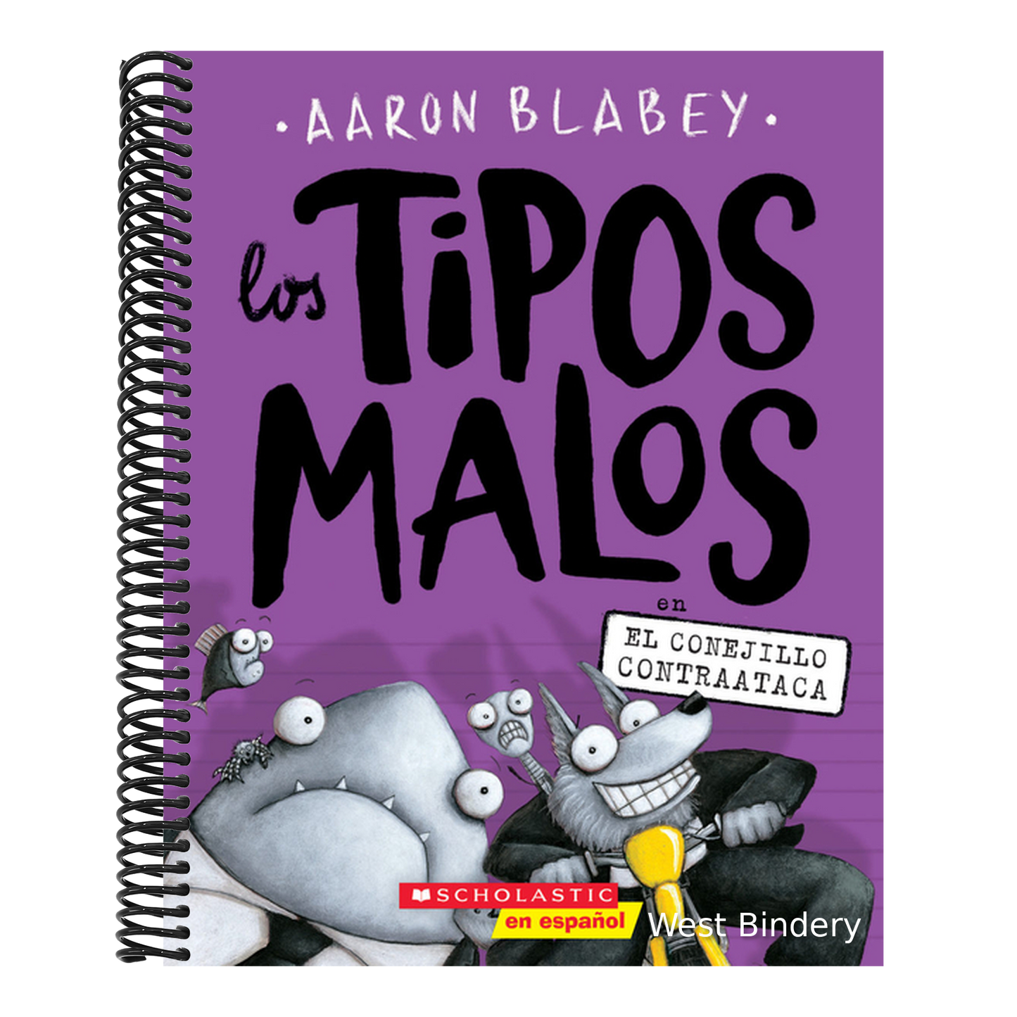 Los Tipos Malos En El Conejillo Contraataca (the Bad Guys in the Furball Strikes Back): Volume 3