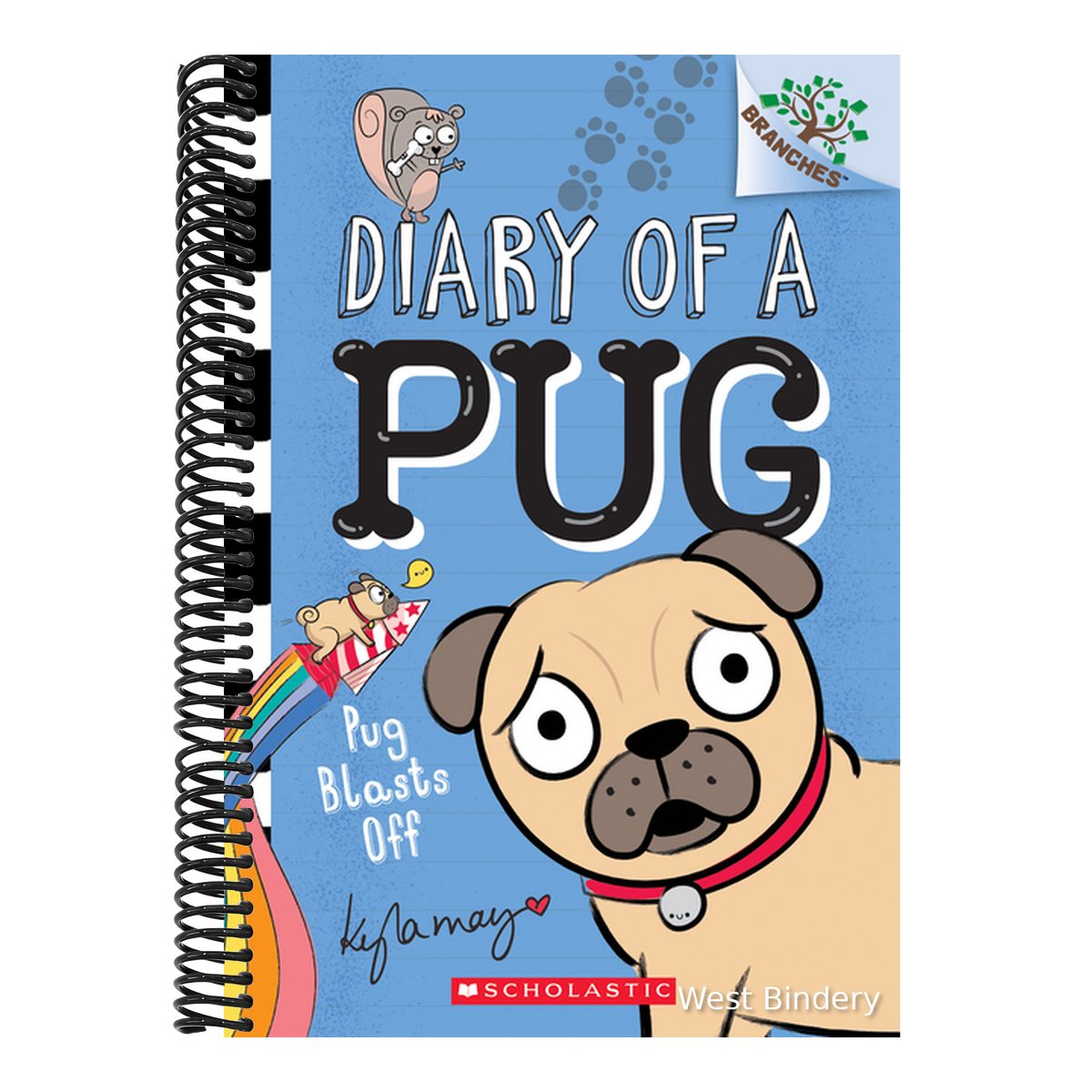 Pug Blasts Off: A Branches Book (Diary of a Pug #1)