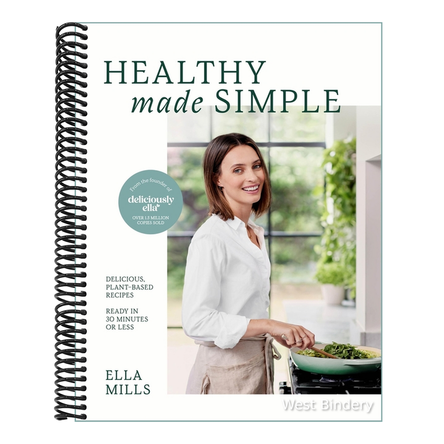 Deliciously Ella Healthy Made Simple: Delicious, Plant-Based Recipes, Ready in 30 Minutes or Less. All of the Goodness. None of the Fuss.