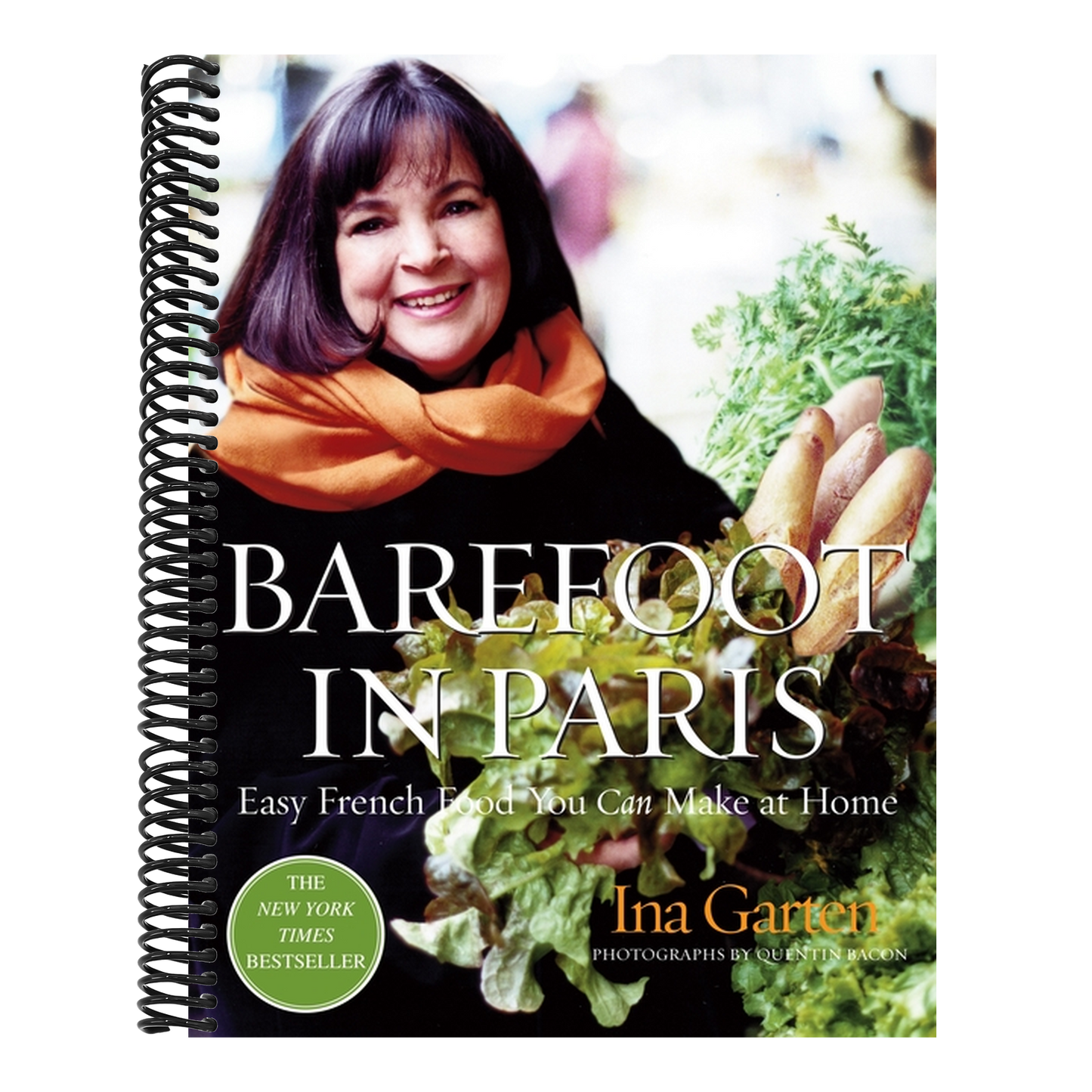 Barefoot in Paris: Easy French Food You Can Make at Home: A Barefoot Contessa Cookbook (Spiral Bound)