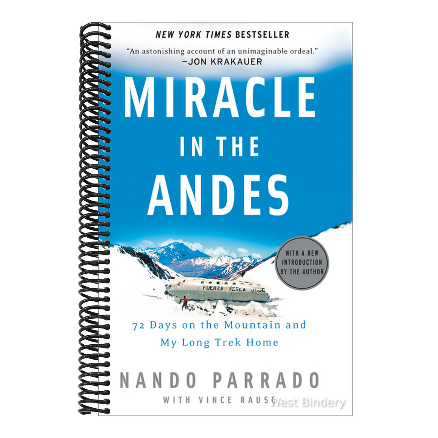 Miracle in the Andes: 72 Days on the Mountain and My Long Trek Home