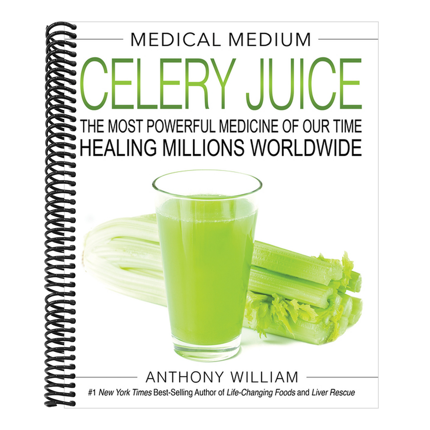Medical Medium Celery Juice: The Most Powerful Medicine of Our Time Healing Millions Worldwide (Spiral Bound)