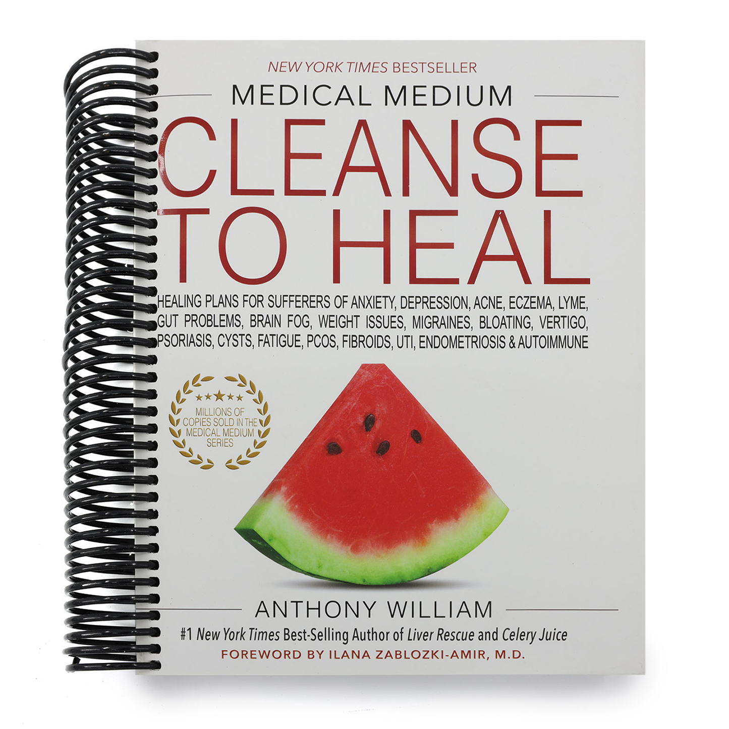 Medical Medium Cleanse to Heal: Healing Plans for Sufferers of Anxiety, Depression, Acne, Eczema, Lyme, Gut Problems, Brain Fog, Weight Issues, Migrai (Spiral Bound)