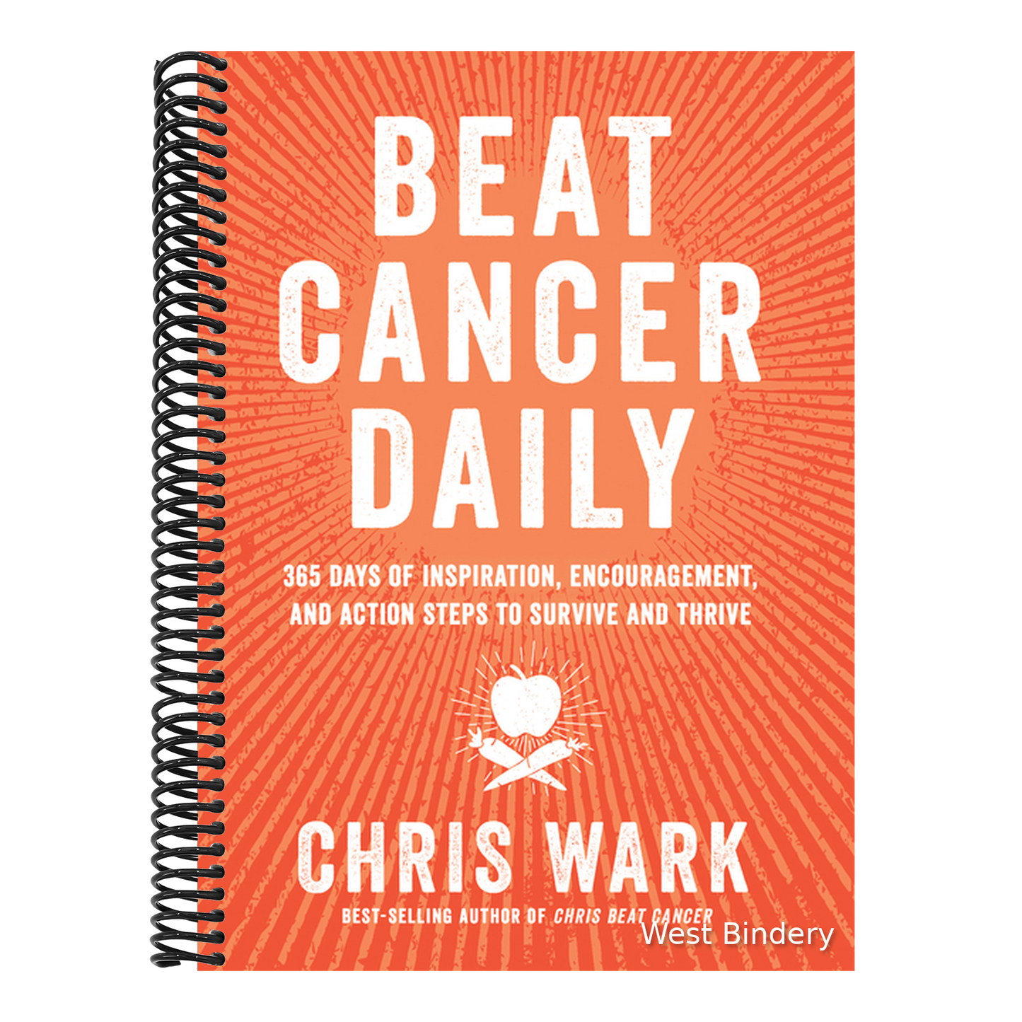 Beat Cancer Daily: 365 Days of Inspiration, Encouragement, and Action Steps to Survive and Thrive
