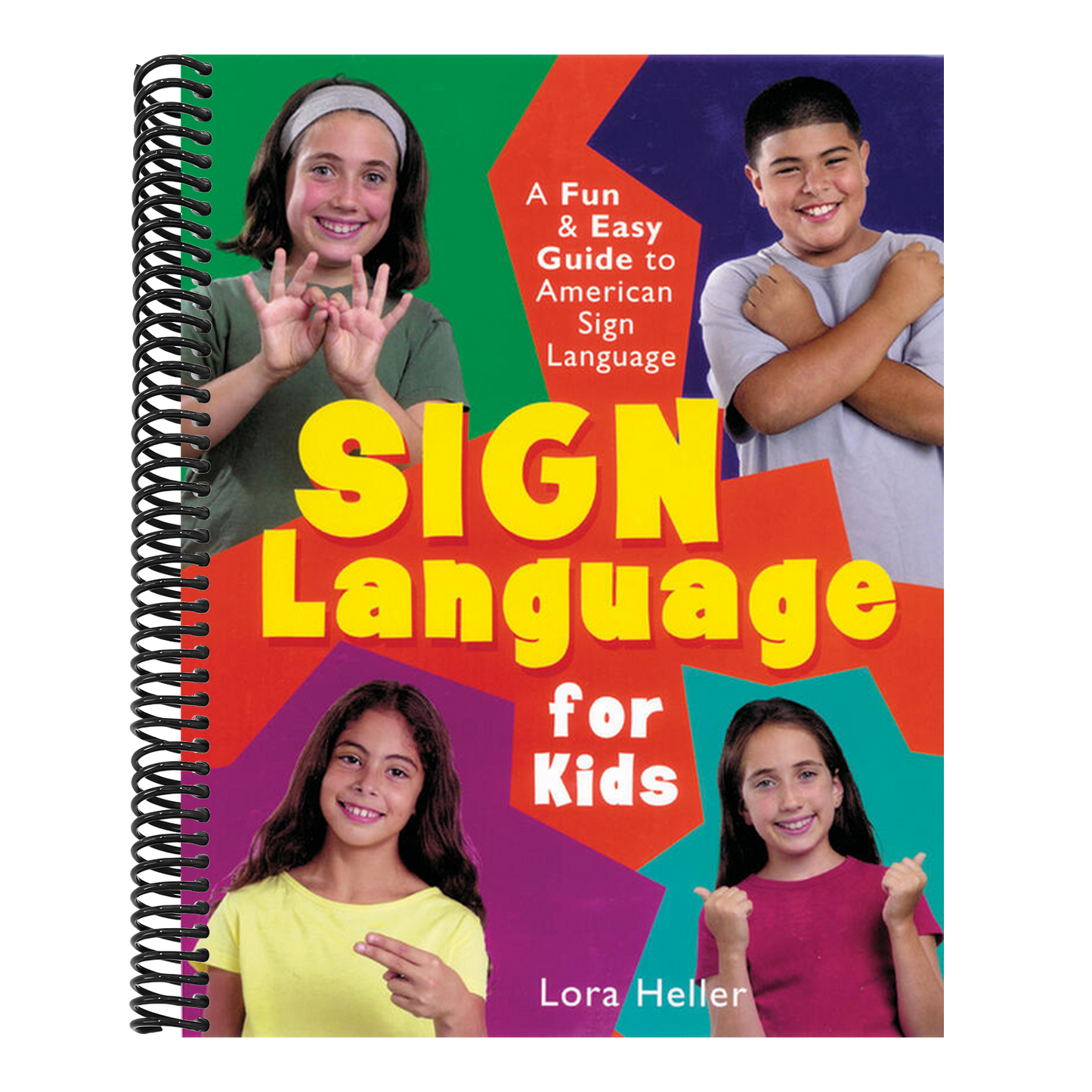 Sign Language for Kids: A Fun & Easy Guide to American Sign Language (Spiral Bound)