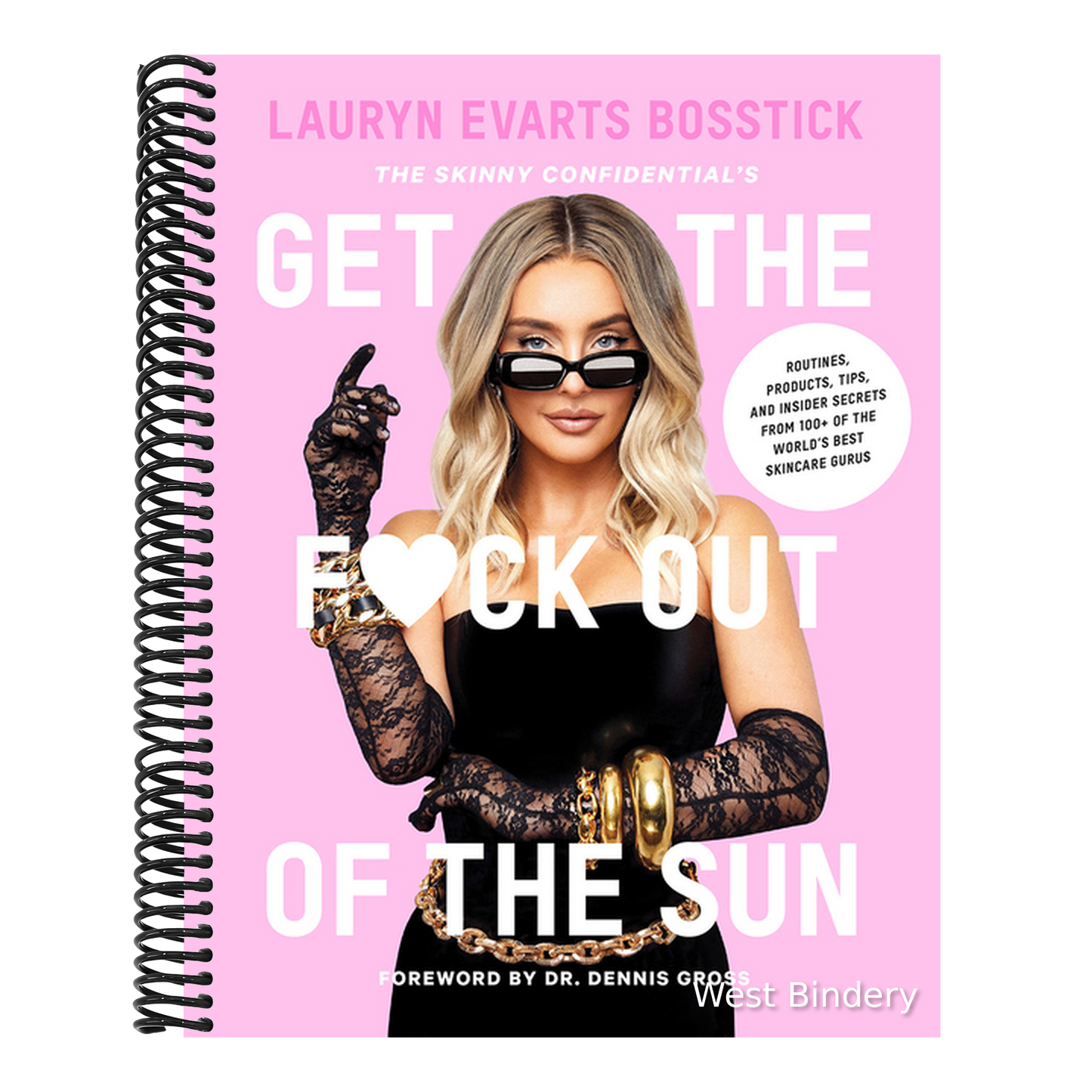 The Skinny Confidential's Get the F*ck Out of the Sun: Routines, Products, Tips, and Insider Secrets from 100+ of the World's Best Skincare Gurus