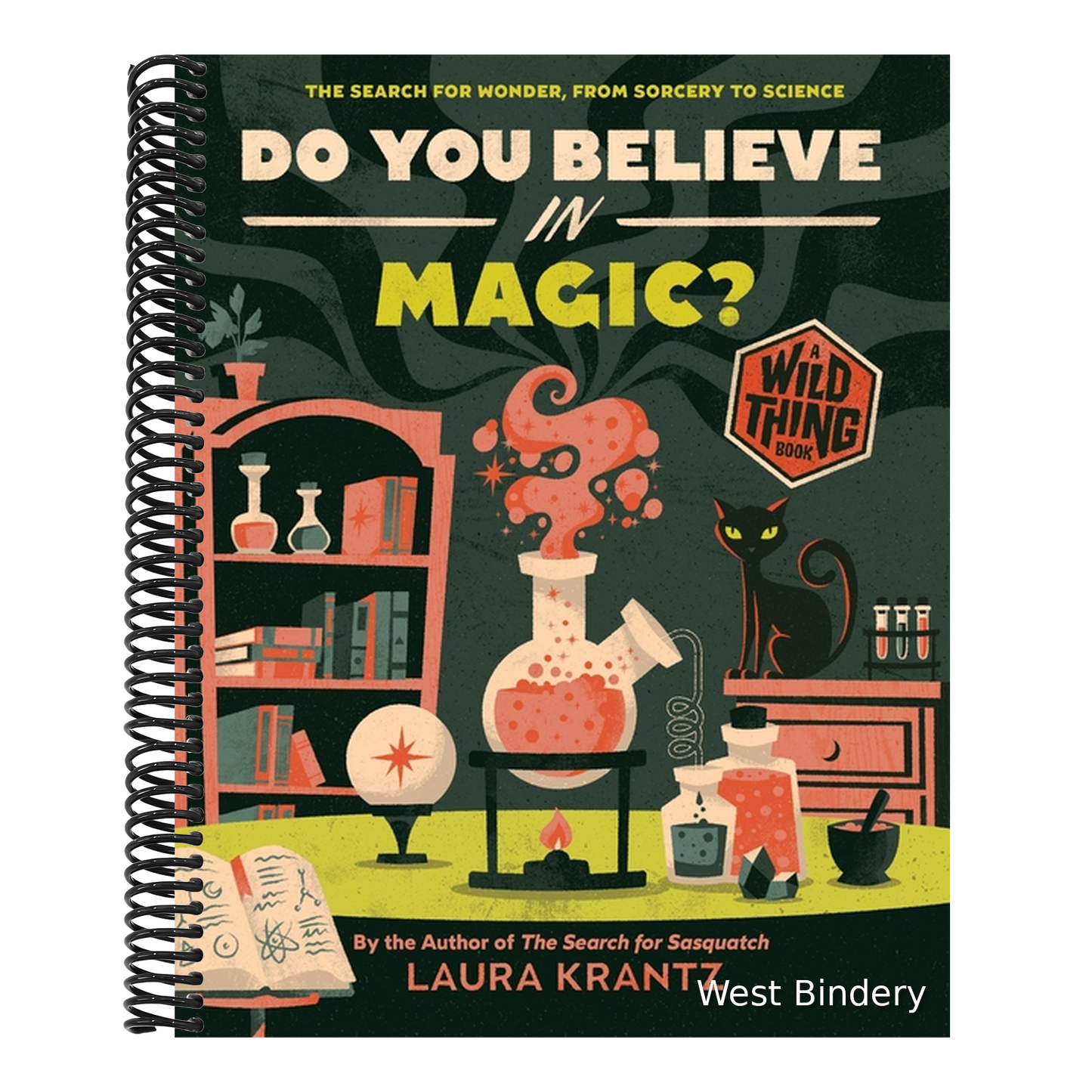 Do You Believe in Magic? (a Wild Thing Book): The Search for Wonder, from Sorcery to Science