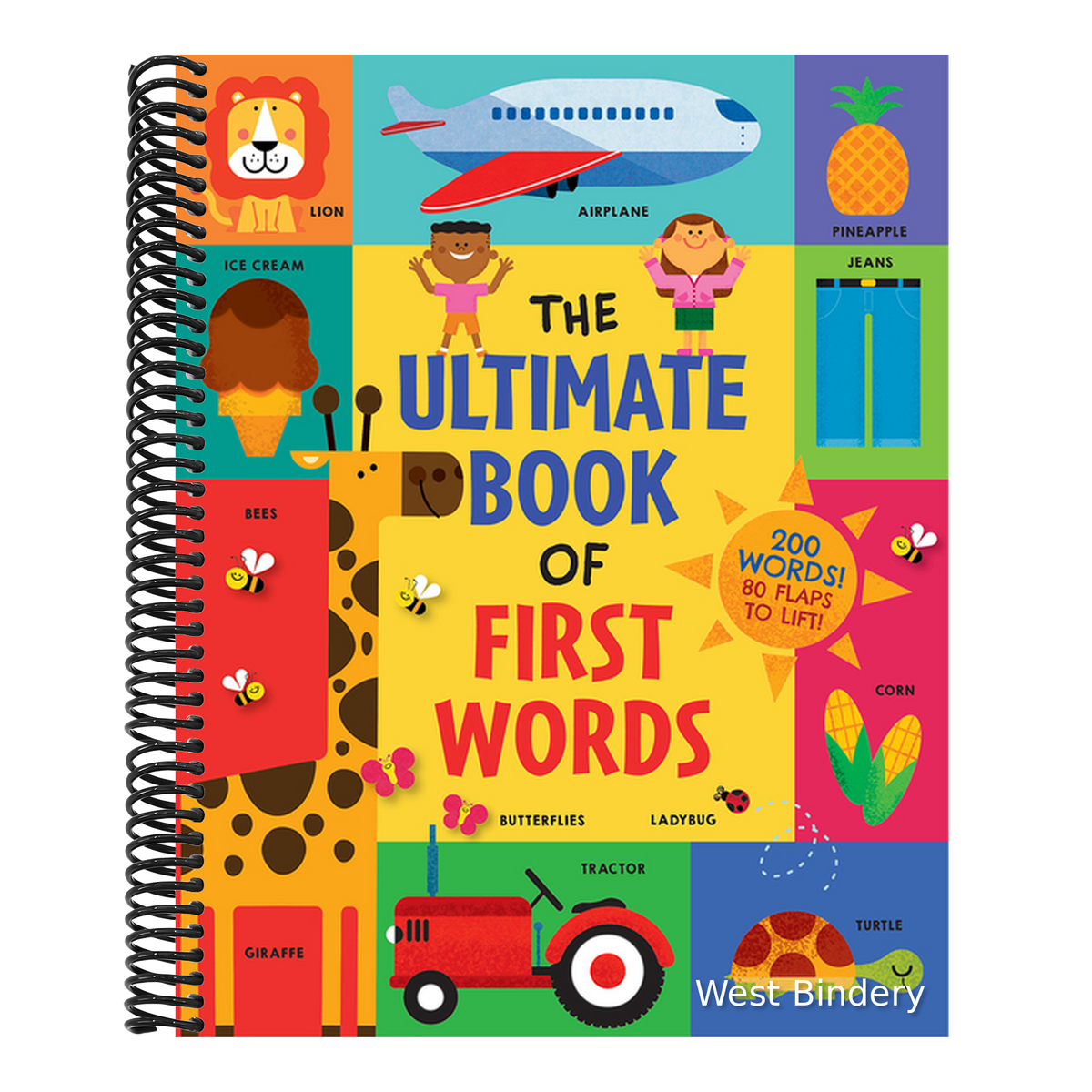 The Ultimate Book of First Words: 200 Words! 80 Flaps to Lift!