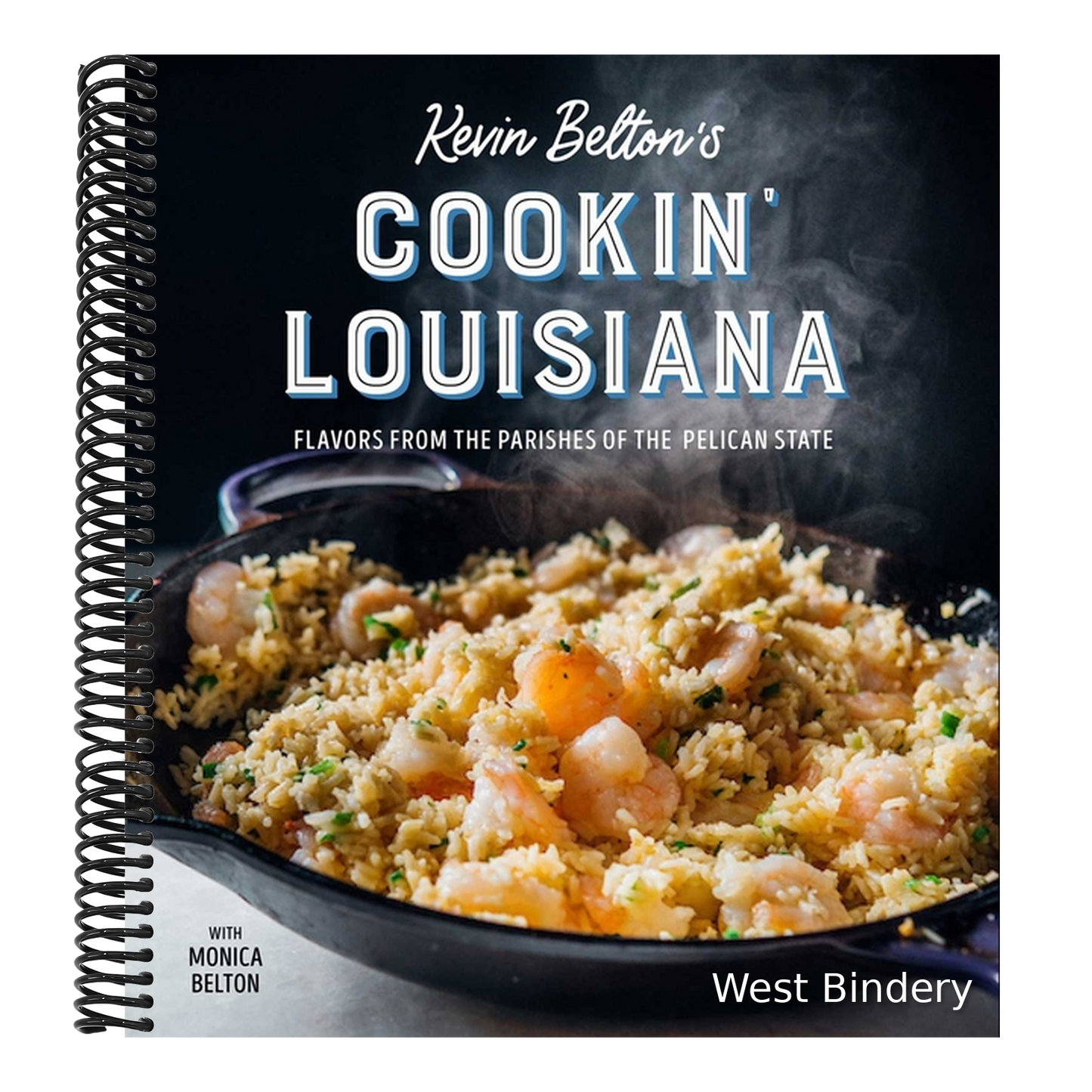 Kevin Belton's Cookin' Louisiana: Flavors from the Parishes of the Pelican State