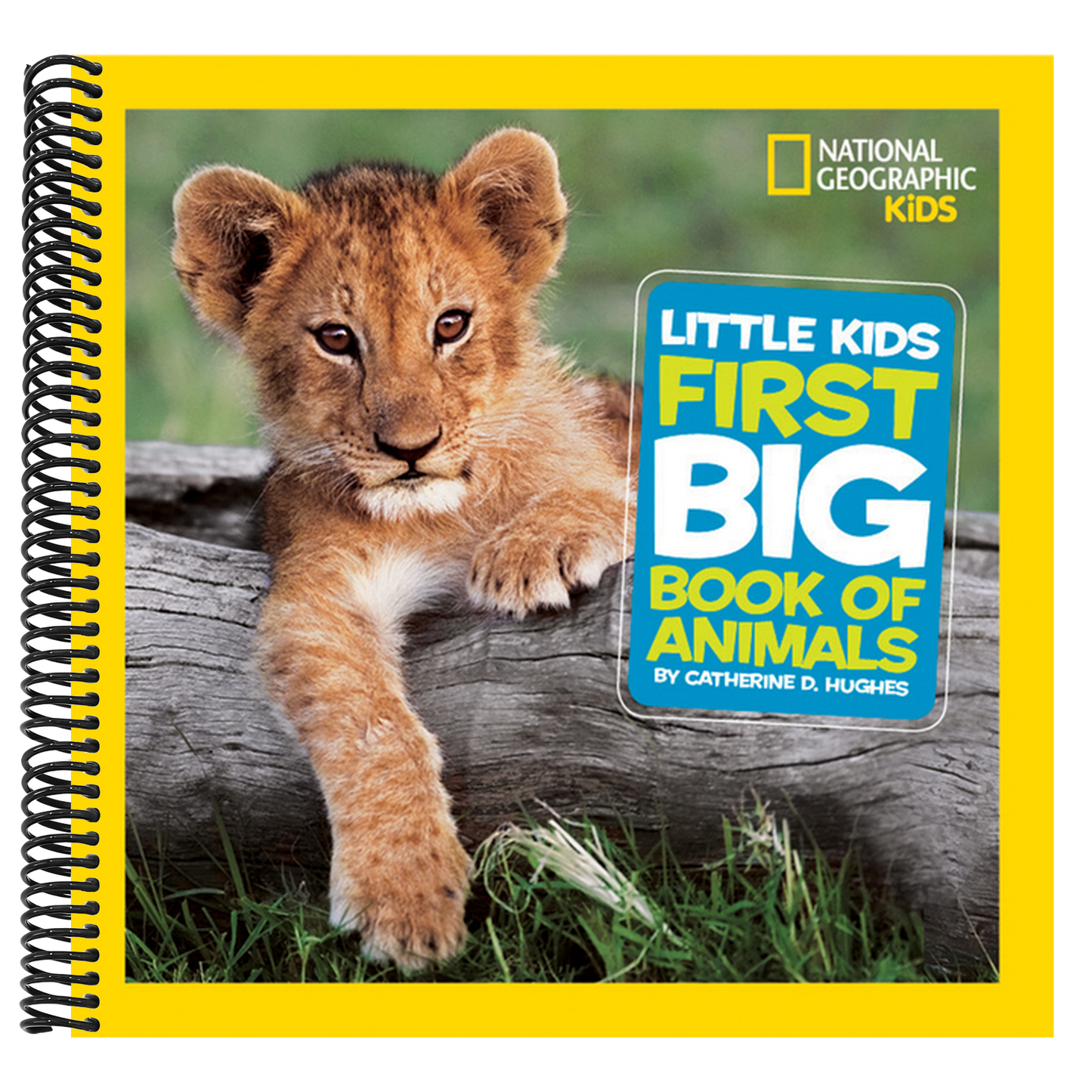 Little Kids First Big Book of Animals (National Geographic Little Kids First Big Books) (Spiral Bound)