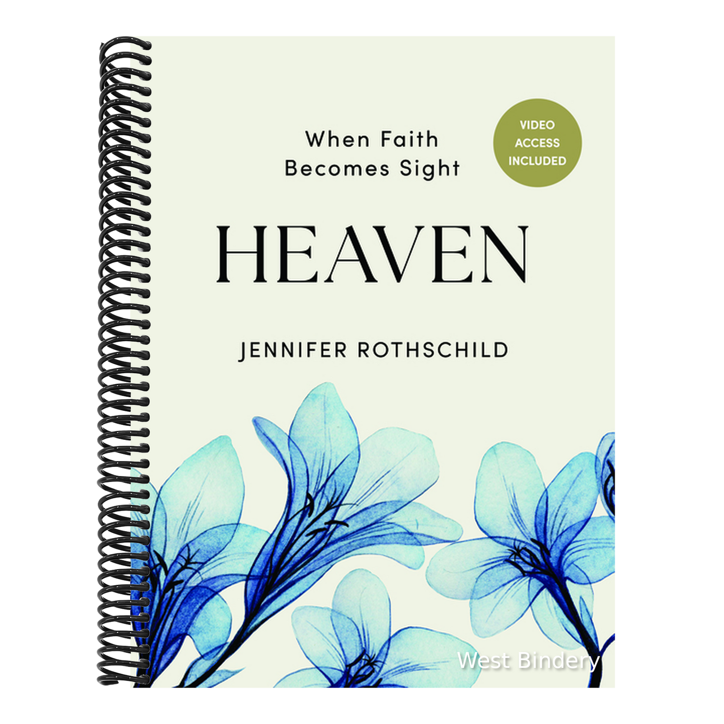 Heaven - Bible Study Book with Video Access: When Faith Becomes Sight