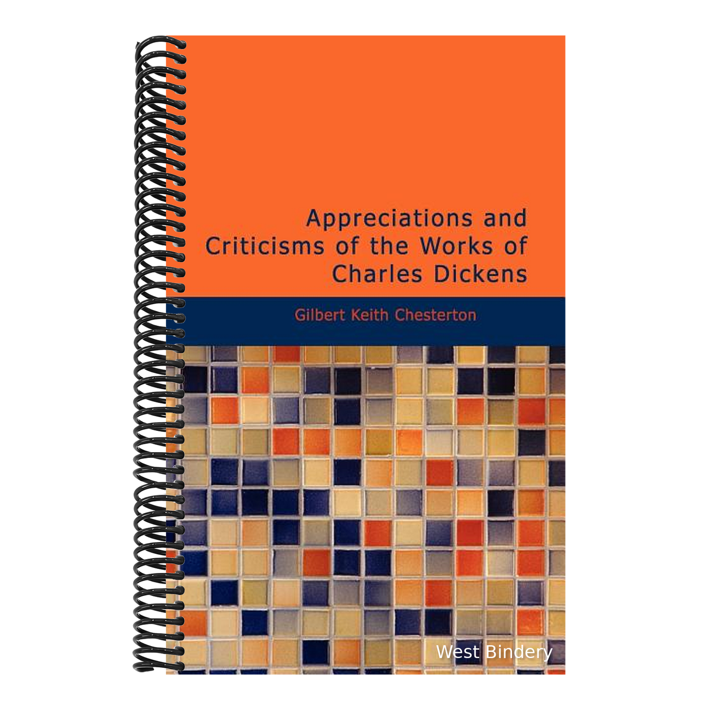 Appreciations and Criticisms of the Works of Charles Dickens