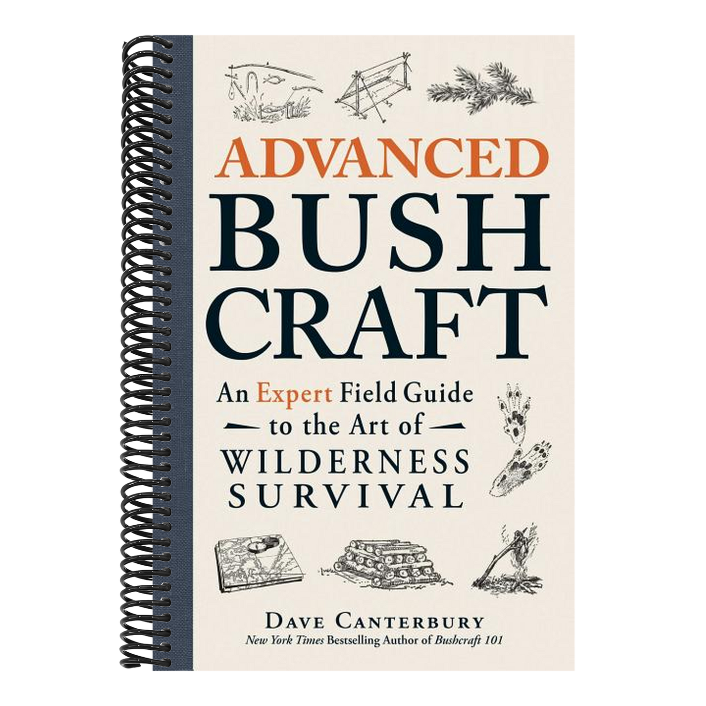 Advanced Bushcraft: An Expert Field Guide to the Art of Wilderness Survival (Spiral Bound)