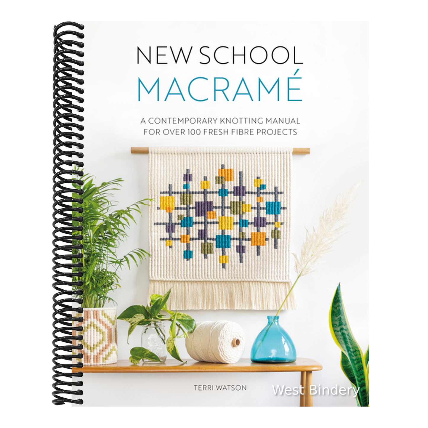 New School Macramé: A Contemporary Knotting Manual for Over 100 Fresh Fibre Projects