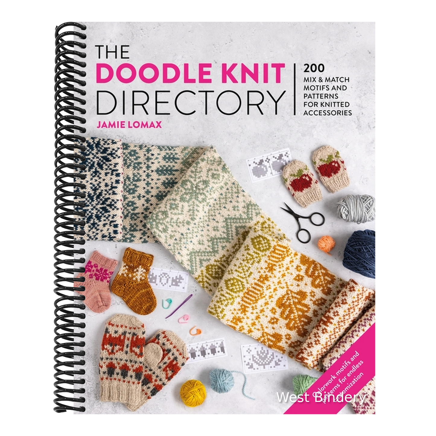The Doodle Knit Directory: 200 Mix & Match Motifs and Patterns for Knitted Accessorie