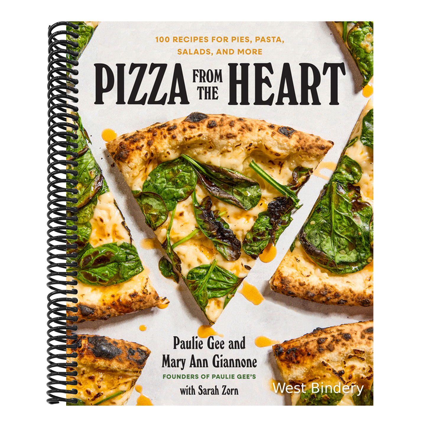 Pizza from the Heart: 100 Recipes for Pies, Pasta, Salads, and More