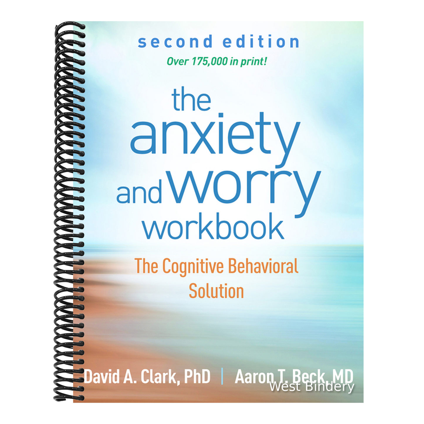 The Anxiety and Worry Workbook: The Cognitive Behavioral Solution