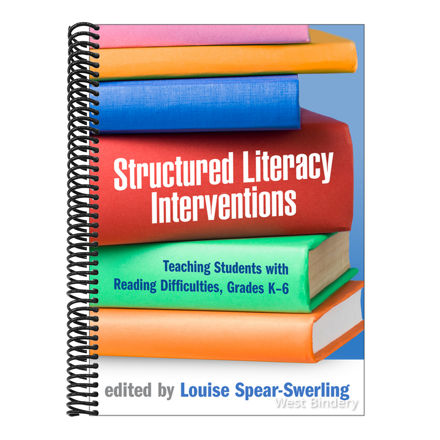 Structured Literacy Interventions: Teaching Students with Reading Difficulties, Grades K-6