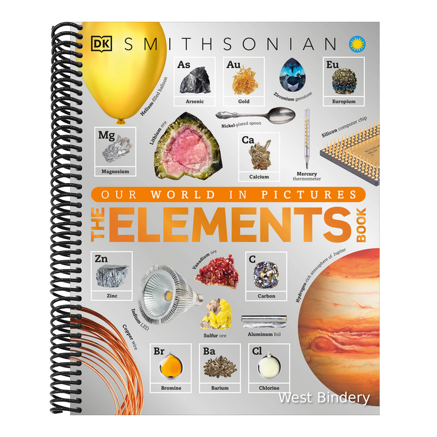 The Elements Book: A Visual Encyclopedia of the Periodic Table