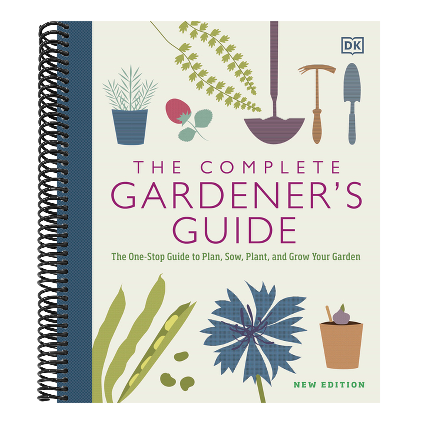The Complete Gardener's Guide: The One-Stop Guide to Plan, Sow, Plant, and Grow Your Garden (Spiral Bound)