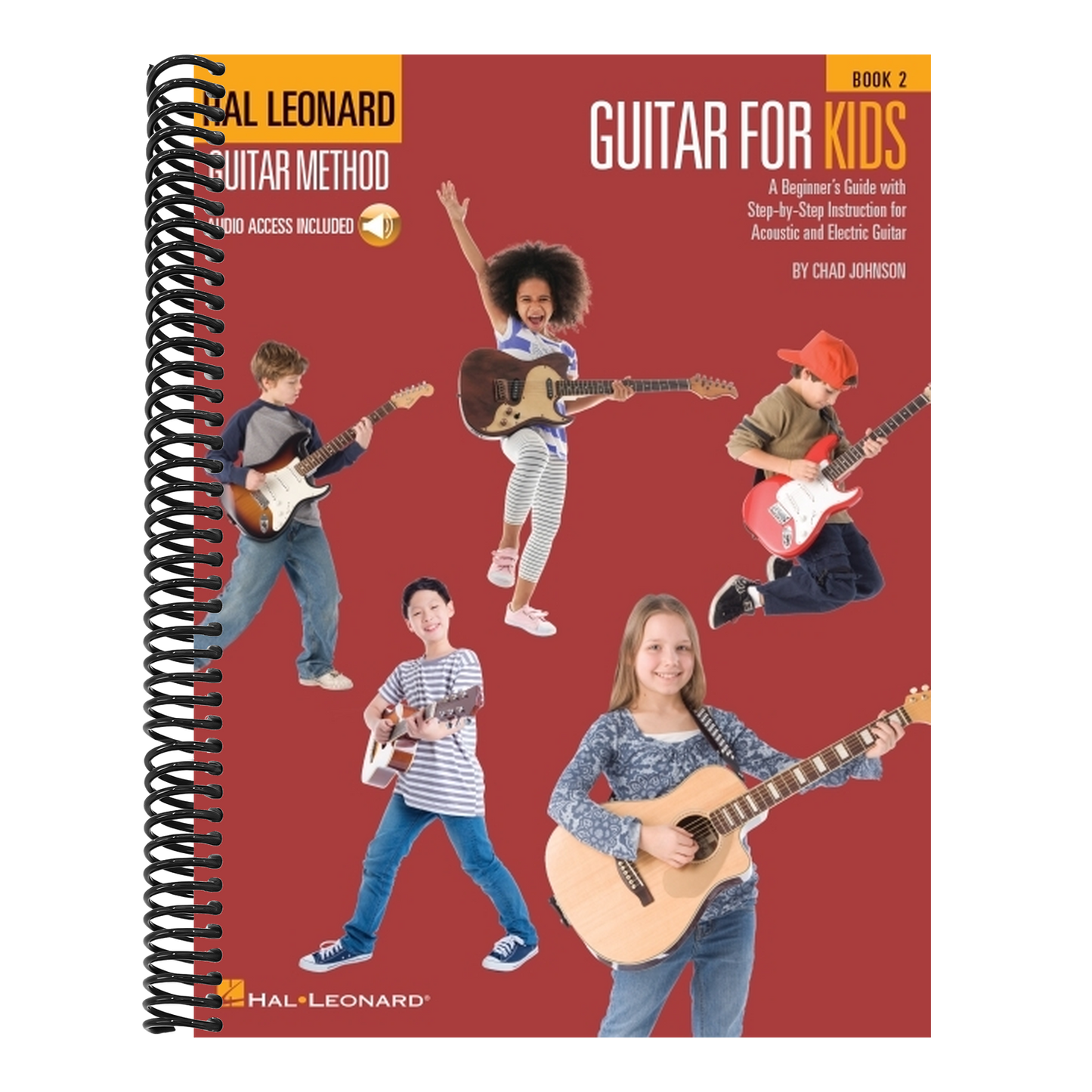Guitar for Kids Beginner Guitar Method and Songbook Fun and Easy Lessons for Acoustic and Electric Guitar Includes Chords, Strumming, and Popular Song