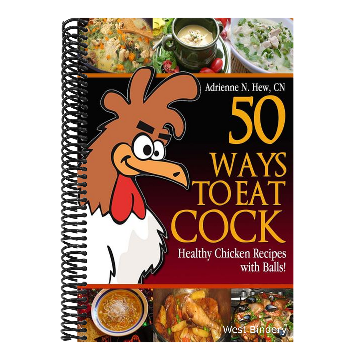 50 Ways to Eat Cock: Healthy Chicken Recipes with Balls!