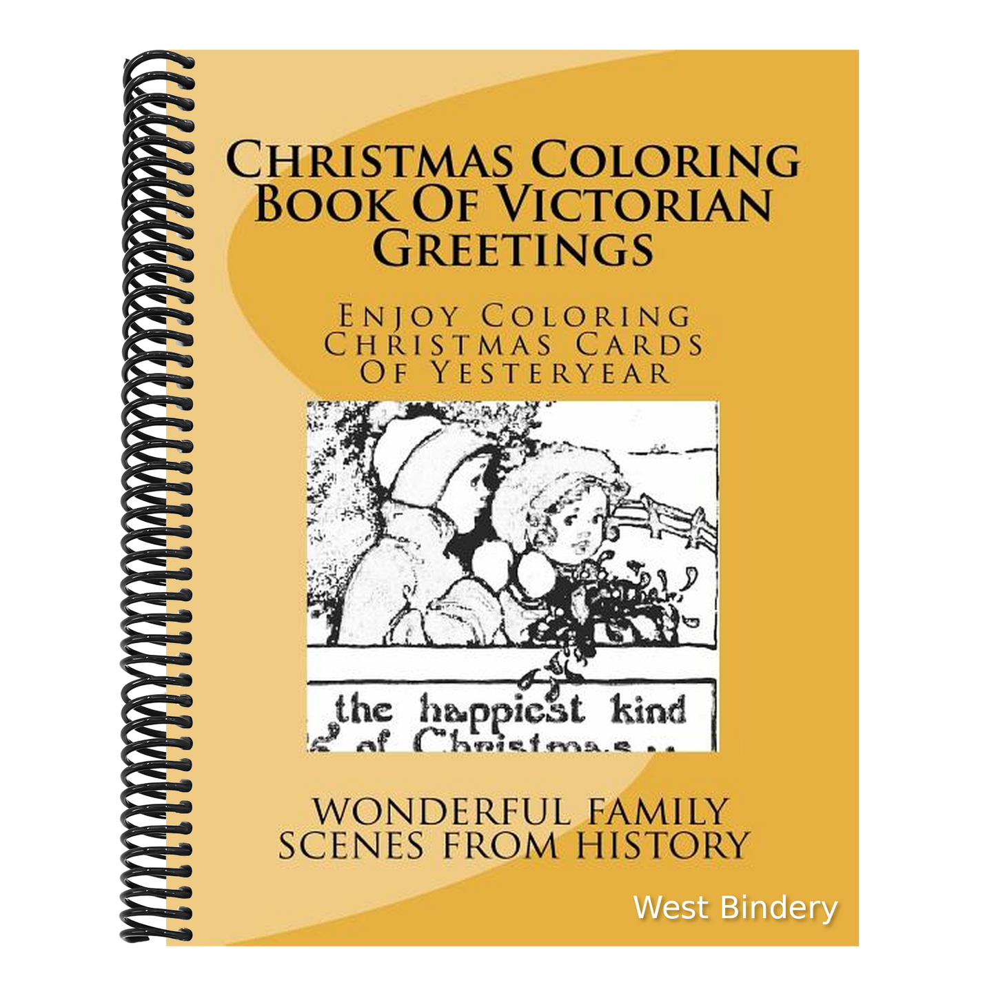 Christmas Coloring Book Of Victorian Greetings: Enjoy Coloring Christmas Cards Of Yesteryear