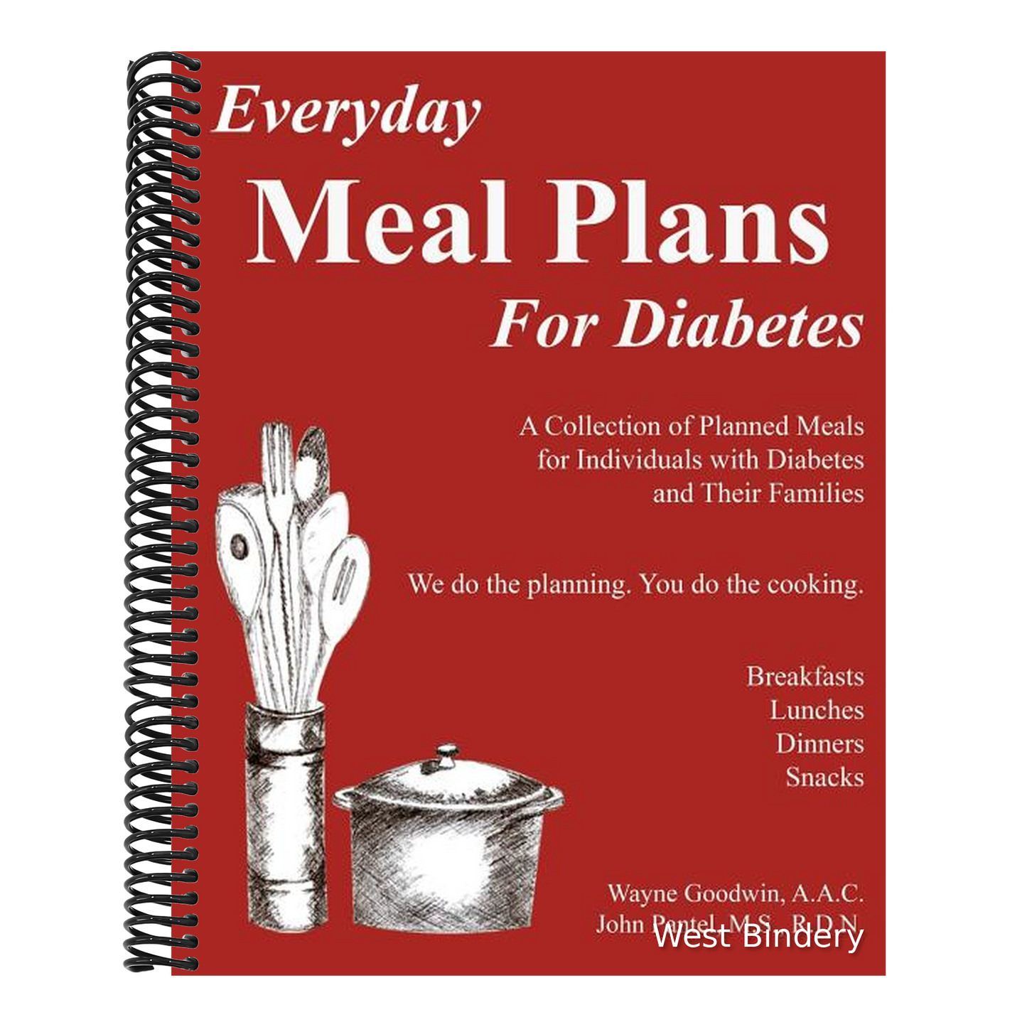 Everyday MEAL PLANS for Diabetes: A Collection of Planned Meals for Diabetics and their Families