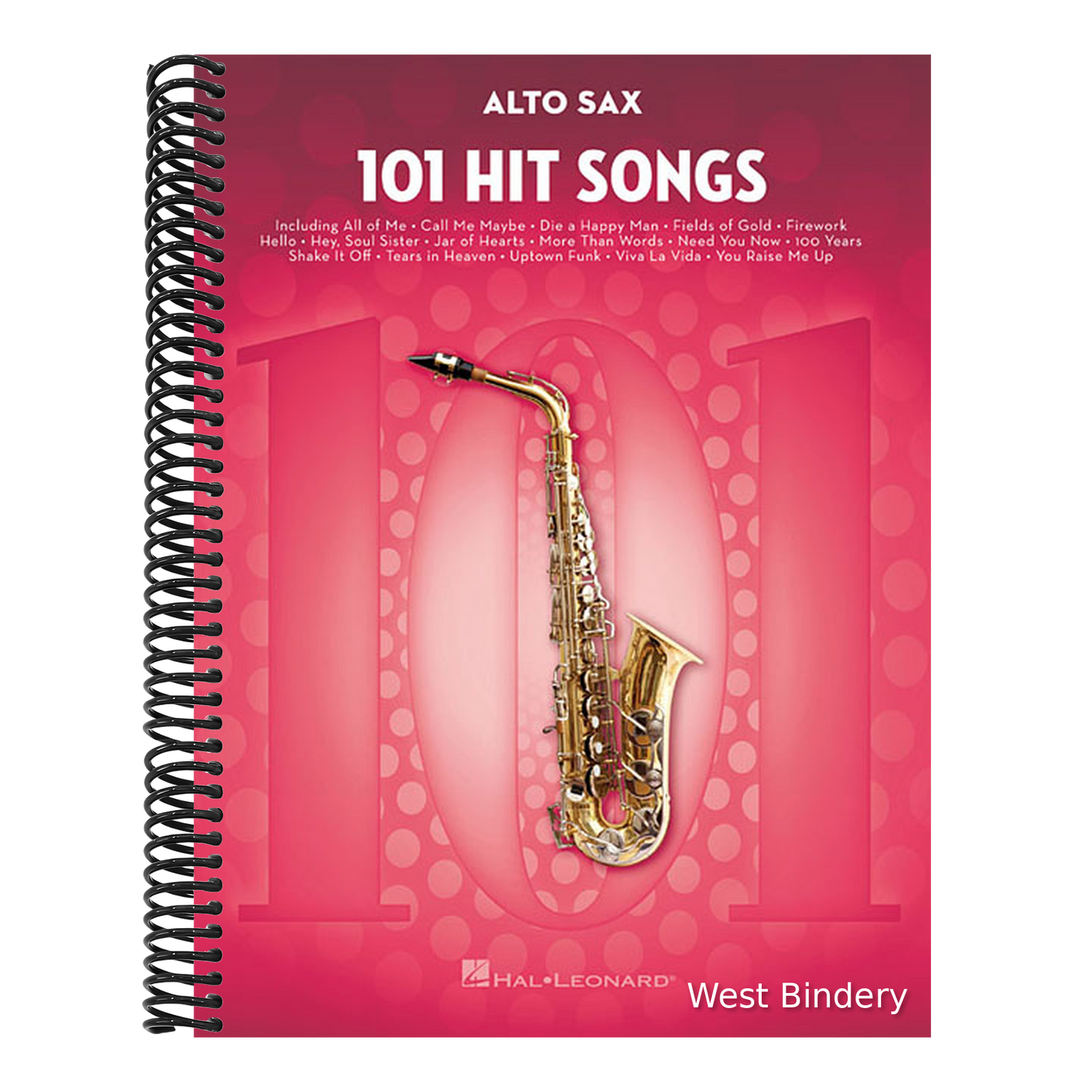 101 Hit Songs for Alto Sax - Saxophone Music Book with Huge Collection of Famous Compositions - Alto
