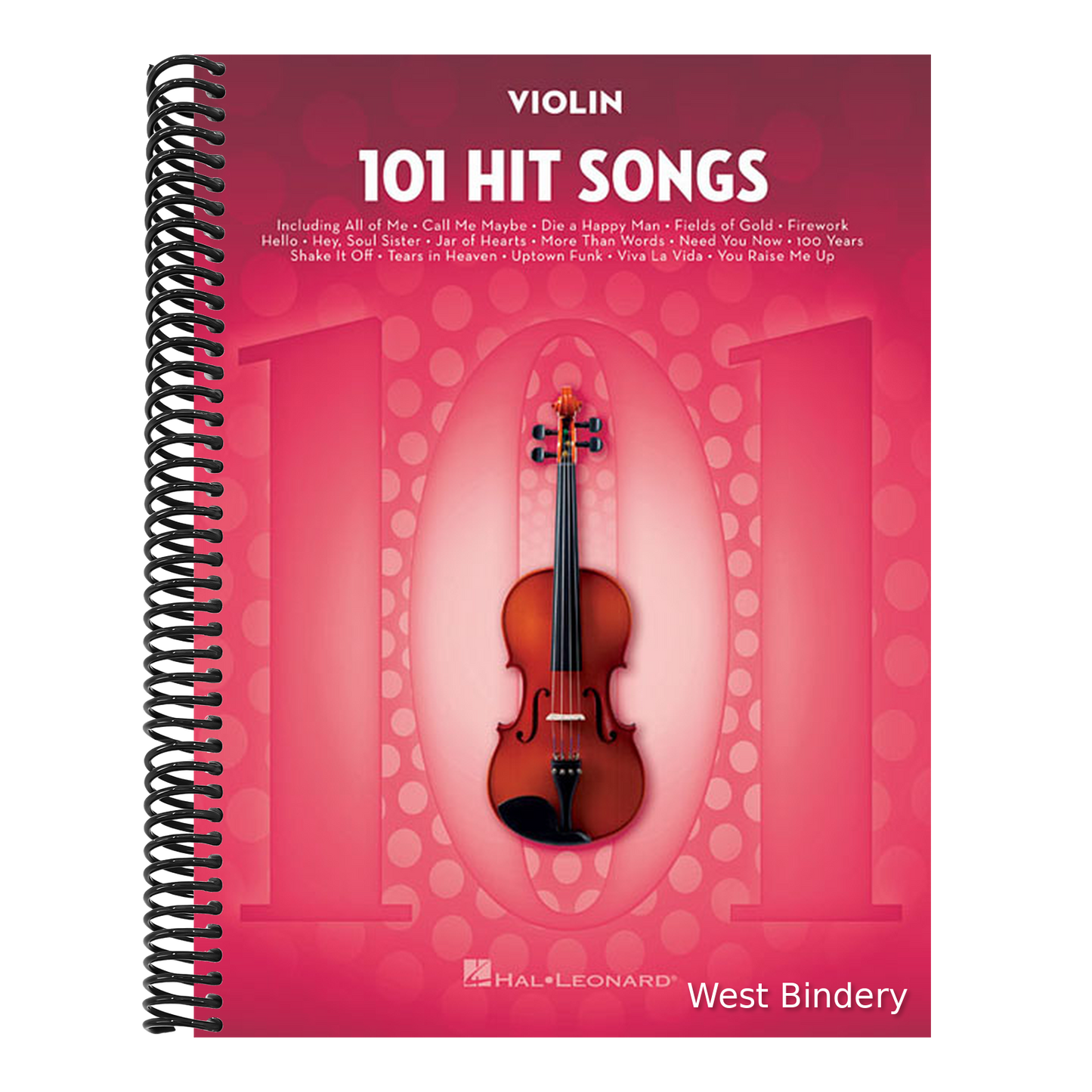 101 Hit Songs for Violin - Violin Music Book with Famous and Beloved Compositions - Violin Sheet Music Book for Beginners and Experienced Players