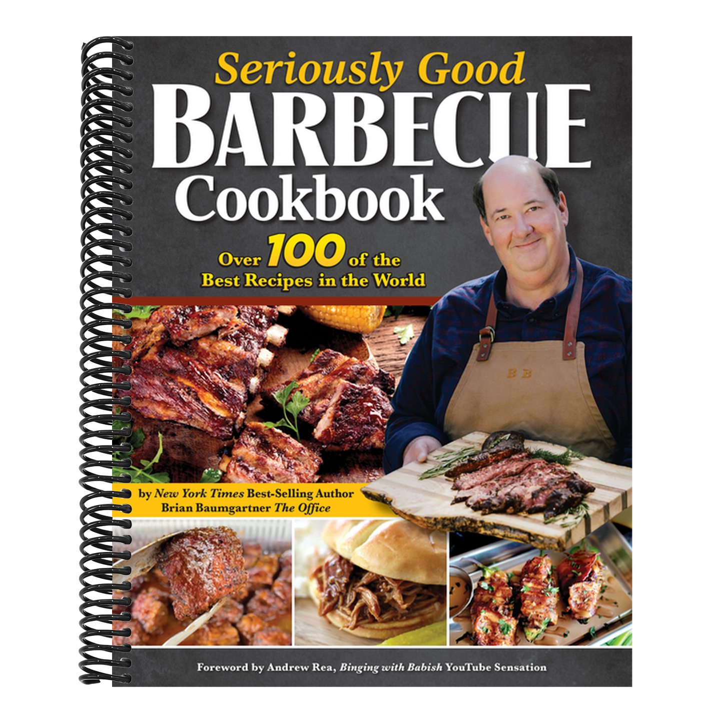 Seriously Good Barbecue Cookbook: Over 100 of the Best Recipes in the World