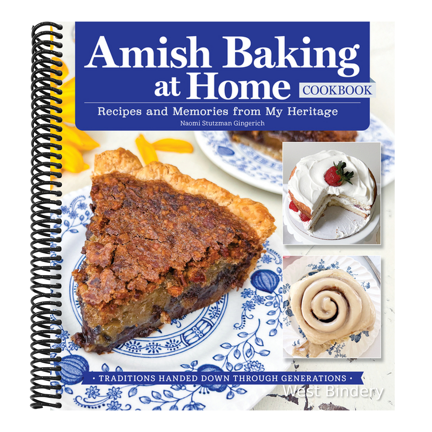 Amish Baking at Home Cookbook: Recipes and Memories from My Heritage
