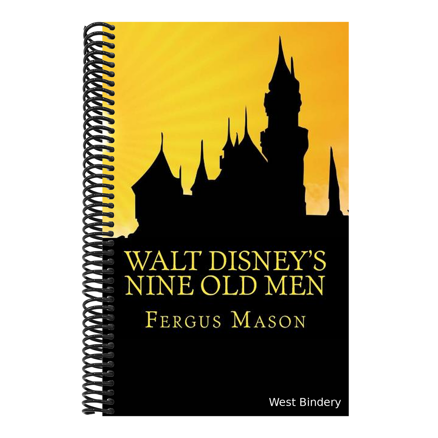 Walt Disney's Nine Old Men: Disney's Nine Old Men: A History of the Animators Who Defined Disney Animation